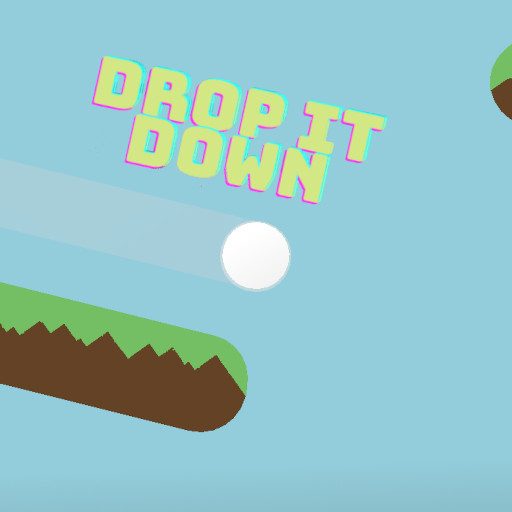 Drop It Down